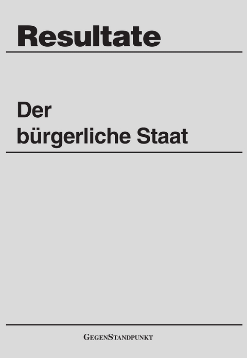 Der bürgerliche Staat - 