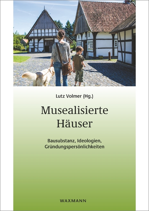 Musealisierte H&auml;user - 