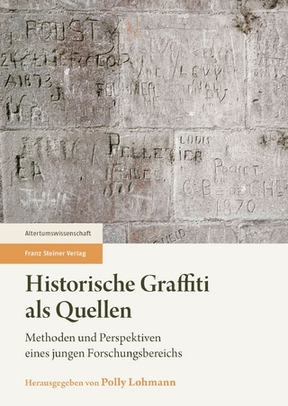 Historische Graffiti als Quellen