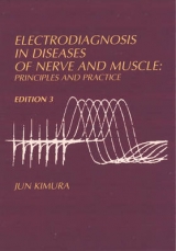 Electrodiagnosis in Diseases of Nerve and Muscle - Kimura, Jun
