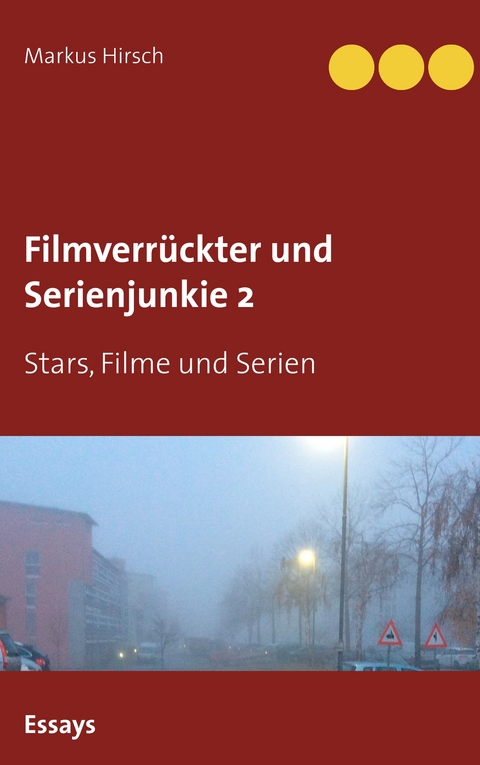 Filmverr&uuml;ckter und Serienjunkie 2 - Markus Hirsch