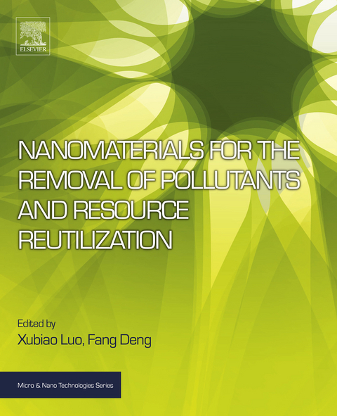 Nanomaterials for the Removal of Pollutants and Resource Reutilization - 