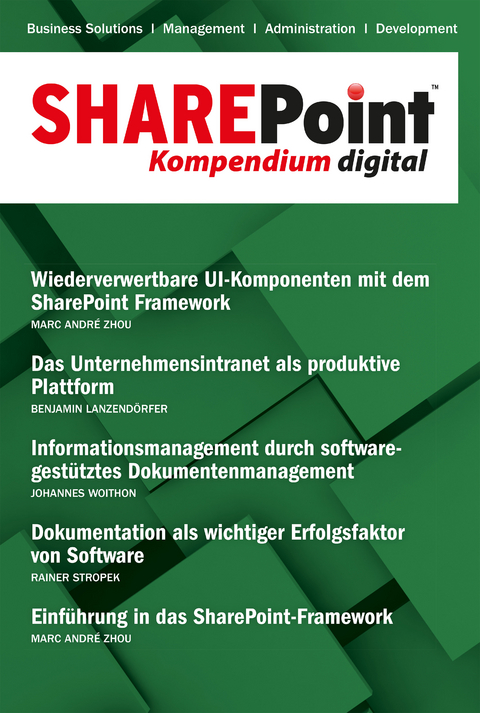 SharePoint Kompendium - Bd. 21 - Marc André Zhou, Benjamin Lanzendörfer, Rainer Stropek, Johannes Woithon