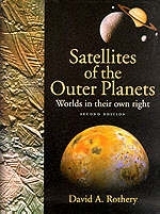 Satellites of the Outer Planets - Rothery, David A.