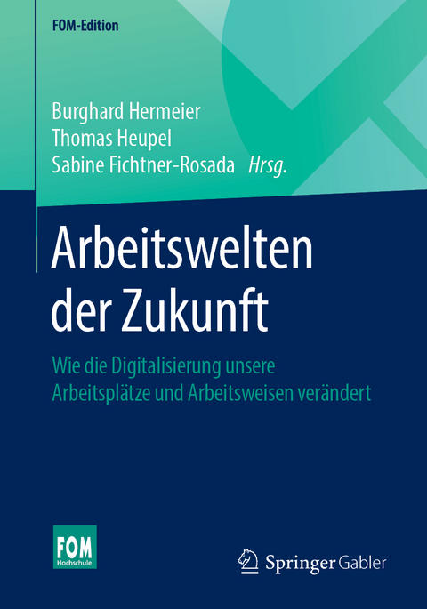 Arbeitswelten der Zukunft - 