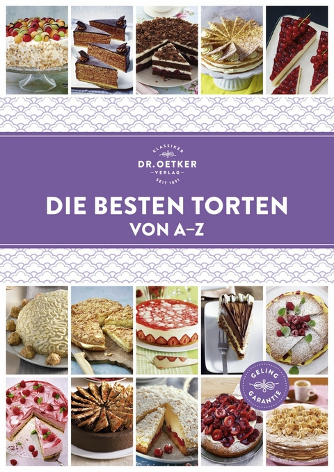 Die besten Torten von A&ndash;Z - Dr. Oetker