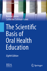 The Scientific Basis of Oral Health Education - Ronnie Levine, Catherine Stillman-Lowe