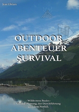 Outdoor, Abenteuer, Survival - Jean Ufniarz