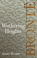 Wuthering Heights - Emily Bront&euml;