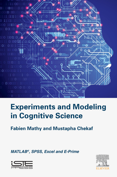 Experiments and Modeling in Cognitive Science -  Mustapha Chekaf,  Fabien Mathy