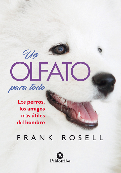 Un olfato para todo - Frank Rosell