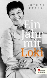 Ein Jahr mit Loki - Lothar Frenz