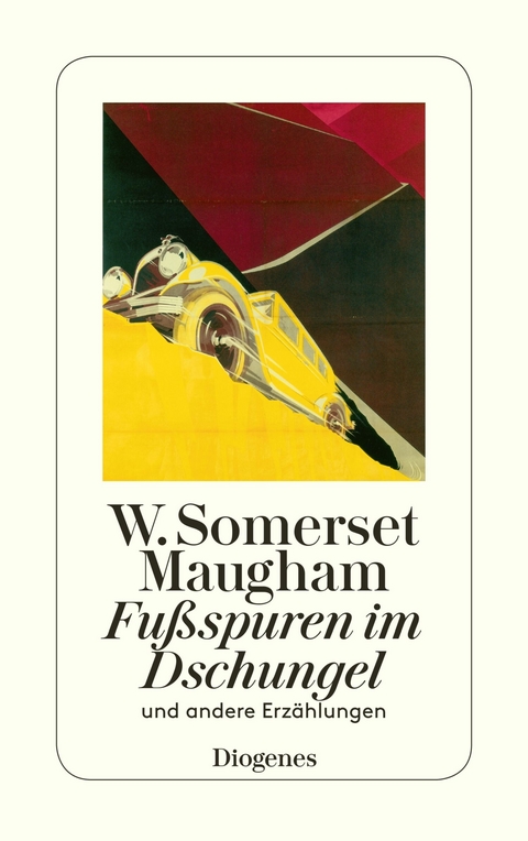Fu&szlig;spuren im Dschungel - W. Somerset Maugham