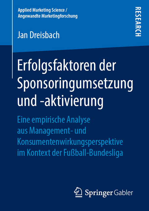 Erfolgsfaktoren der Sponsoringumsetzung und -aktivierung - Jan Dreisbach