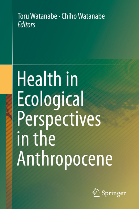 Health in Ecological Perspectives in the Anthropocene - 