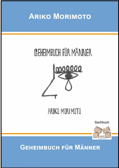 Geheimbuch f&uuml;r M&auml;nner - Ariko Morimoto