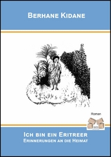 Ich bin ein Eritreer - Berhane Kidane