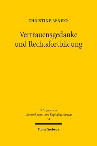 Vertrauensgedanke und Rechtsfortbildung