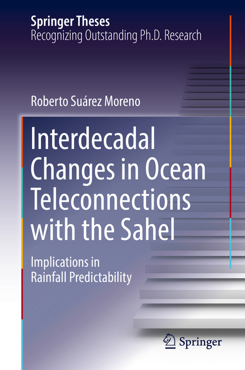 Interdecadal Changes in Ocean Teleconnections with the Sahel - Roberto Su&aacute;rez Moreno
