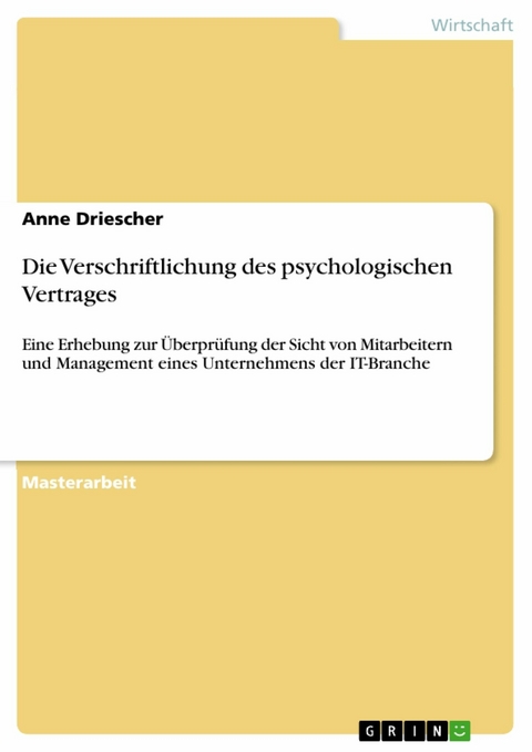 Die Verschriftlichung des psychologischen Vertrages -  Anne Driescher
