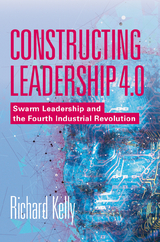 Constructing Leadership 4.0 - Richard Kelly