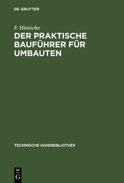 Der praktische Bauführer für Umbauten - F. Hintsche