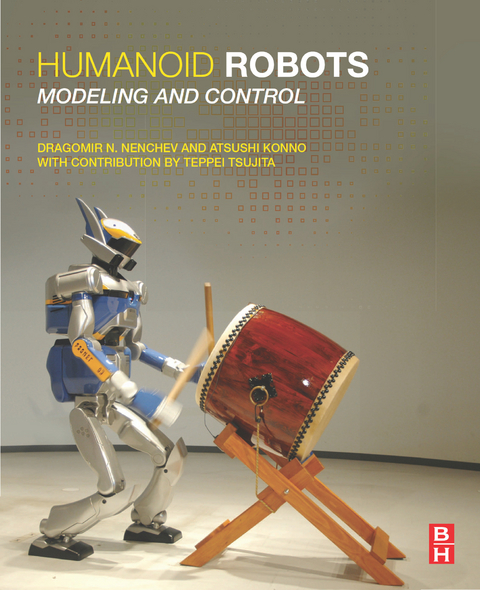 Humanoid Robots -  Atsushi Konno,  Dragomir N. Nenchev,  Teppei Tsujita