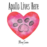 Apollo Lives Here - Mary Green