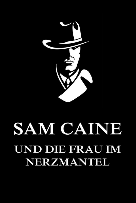 Sam Caine und die Frau im Nerzmantel - 