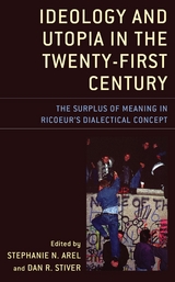 Ideology and Utopia in the Twenty-First Century - 