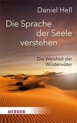 Die Sprache der Seele verstehen - Daniel Hell