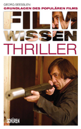 Filmwissen: Thriller - Georg See&szlig;len