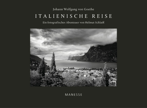 Italienische Reise - Johann Wolfgang Goethe, Helmut Schlai&szlig;