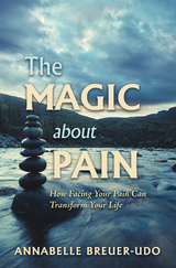 The Magic About Pain - Annabelle Breuer-Udo
