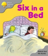 Oxford Reading Tree: Stage 1: First Words Storybooks: Six in a Bed - Hunt, Roderick