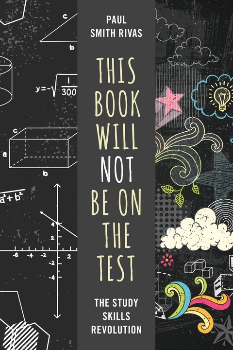 This Book Will Not Be on the Test -  Paul Smith Rivas