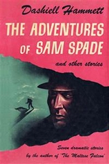 The Adventures of Sam Spade and other stories - Dashiell Hammett