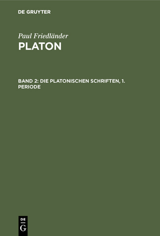 Die Platonischen Schriften, 1. Periode