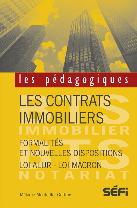 Les contrats immobiliers -  Melanie  Monteillet Geffroy