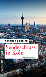 Sendeschluss in K&ouml;ln - Susanne Grulich
