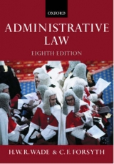 Administrative Law - Wade, H.W.R.