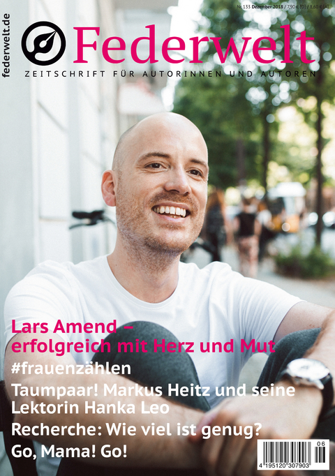 Federwelt 133, 06-2018, Dezember 2018 - Lars Amend, Karla Paul, Markus Heitz, Hanka Leo, Anne Weiss, Gunna Wendt, Shirley Michaela Seul, Janet Clark, Sylke Scheufler, Michael Rossi&eacute;, Sabine Langohr, Gerd F. Rumler, Martin Bethke, Diana Hillebrand, Annette Wars&ouml;nke, Kathrin R&uuml;stig, Stephan Waldscheidt, Mischa Bach