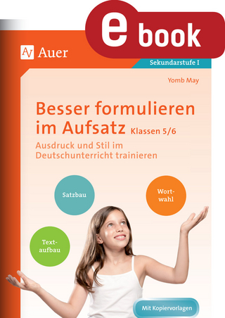 Besser formulieren im Aufsatz Klassen 5-6
