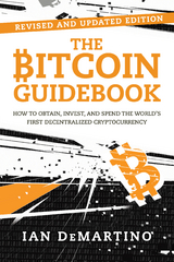 Bitcoin Guidebook -  Ian DeMartino