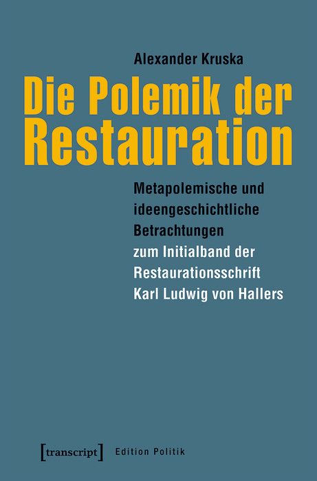 Die Polemik der Restauration -  Alexander Kruska
