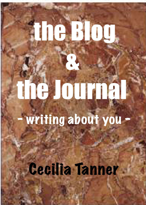 The Blog & the Journal - Writing About You - - Cecilia Jr. Tanner