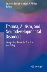 Trauma, Autism, and Neurodevelopmental Disorders - 