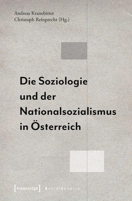 Die Soziologie und der Nationalsozialismus in &Ouml;sterreich - 