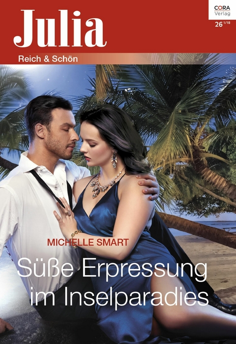 S&uuml;&szlig;e Erpressung im Inselparadies - Michelle Smart