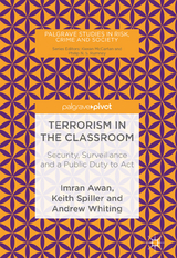 Terrorism in the Classroom - Imran Awan, Keith Spiller, Andrew Whiting